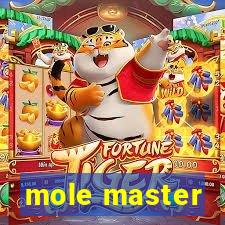 mole master